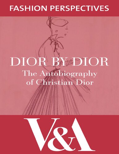 Dior by Dior- The Autobiography of Christian Dior