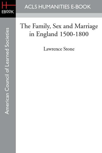 The Family, Sex and Marriage in England 1500-1800