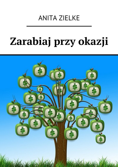 Zarabiaj przy okazji