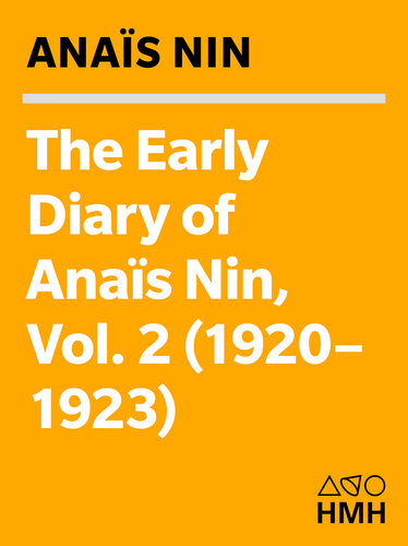 The Early Diary of Anaïs Nin, Volume 2 (1920-1923)