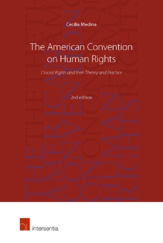 The American Convention On Human Right: Crucial Rights And Their Theory And Practice