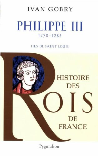 Philippe III: fils de saint Louis