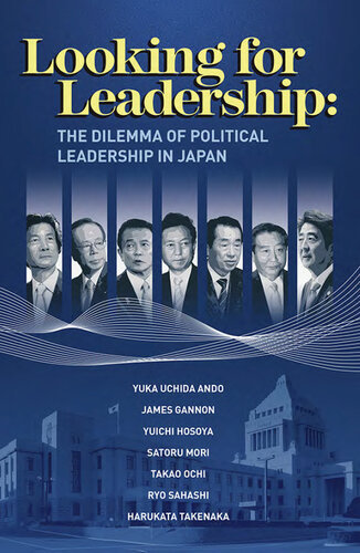 Looking for Leadership: The Dilemma of Political Leadership in Japan