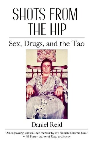 Shots from the Hip: Sex, Drugs, and the Tao