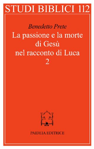 La passione e la morte di Gesù nel racconto di Luca