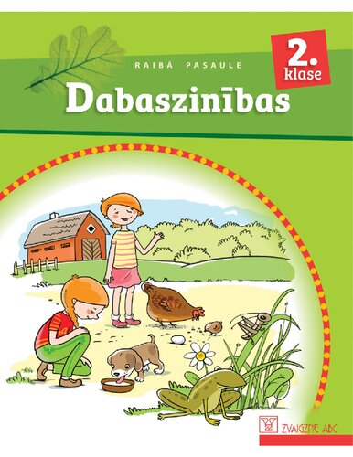 RAIBĀ PASAULE 2. KLASE. Dabaszinības