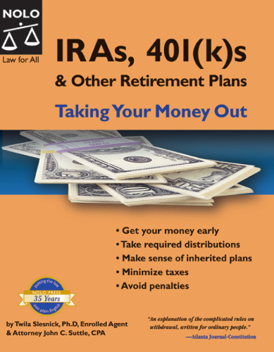 IRAs, 401 taking your money out (k)s & Other Retirement Plans: Taking Your Money Out