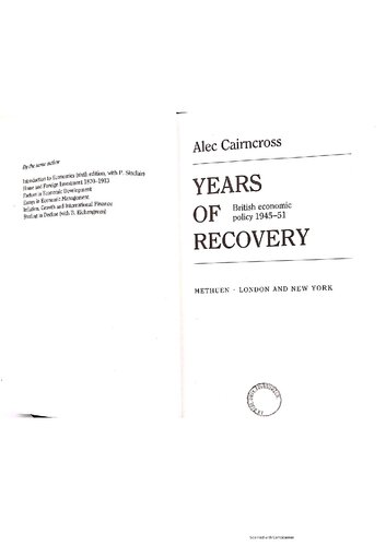 Years of Recovery: British Economic Policy 1945-51 (Economic History)