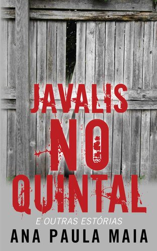 Javalis no Quintal e outras estórias