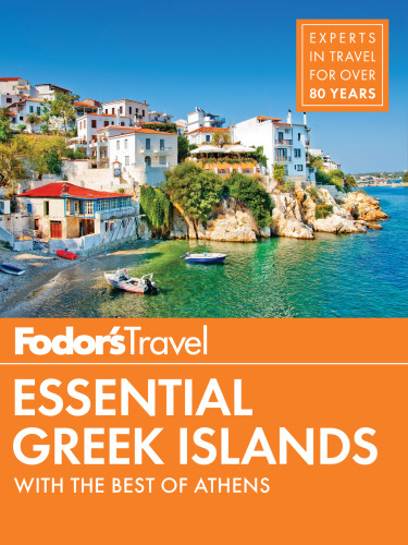 Fodor's Travel essential Greek Islands, with the best of Athens