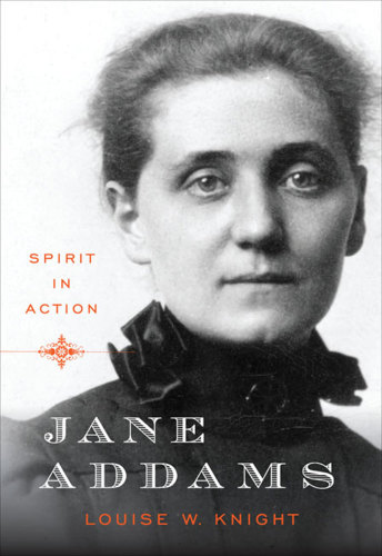 Jane Addams: spirit in action