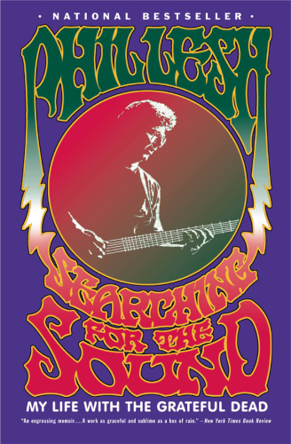 Searching for the sound: my life with the Grateful Dead