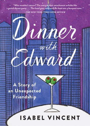 Dinner with Edward: a story of an unexpected friendship