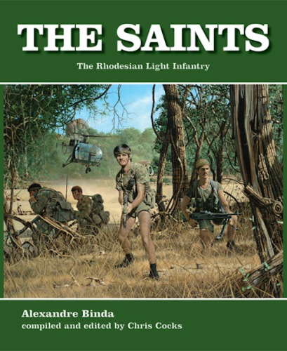 The saints: the Rhodesian Light Infantry