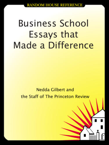 Business School Essays that Made a Difference