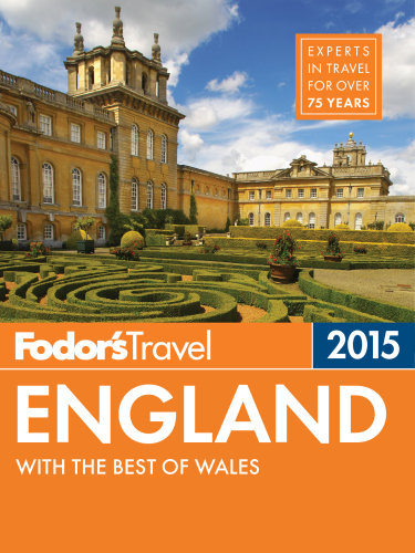 Fodor's England 2015: with the best of Wales