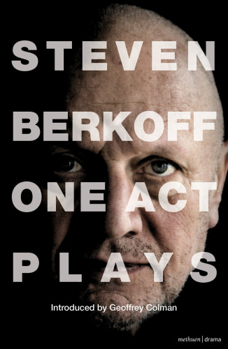 Steven Berkoff: One Act Plays