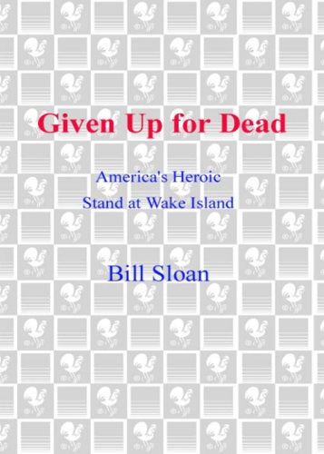 Given up for dead: America's heroic stand at Wake Island