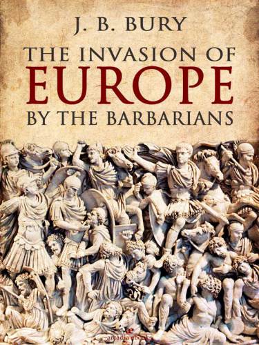 The Invasion of Europe by the Barbarians