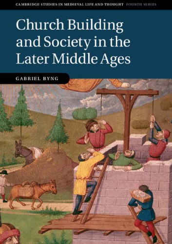 Church building and society in the later Middle Ages