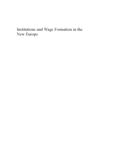 Institutions and Wage Formation in the New Europe