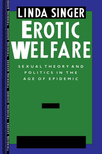 Erotic welfare sexual theory and politics in the age of epidemic