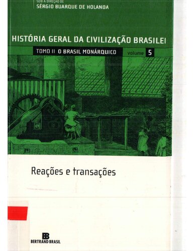 História Geral da Civilização Brasileira. Reações e transações