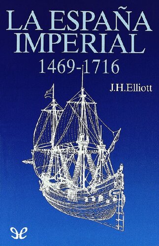 La España imperial 1469-1716