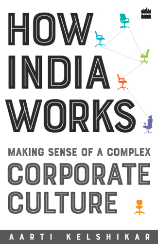 How India works: making sense of a complex corporate culture