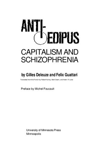 Anti-Oedipus: Capitalism and Schizophrenia