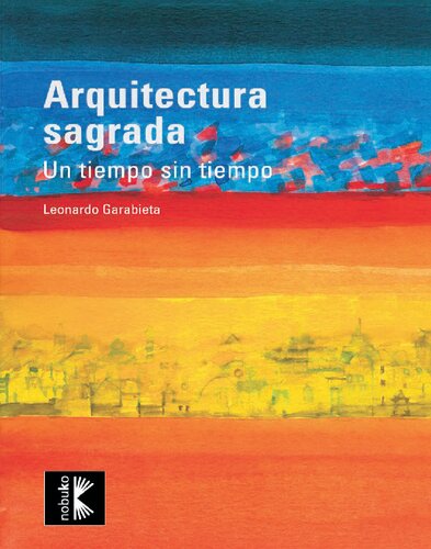 Arquitectura sagrada: un tiempo sin tiempo