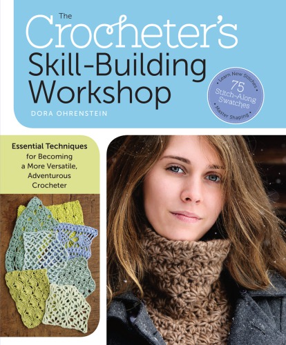 The Crocheter's Skill-Building Workshop