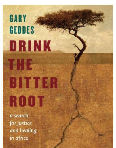 Drink the bitter root: a search for justice and healing in Africa