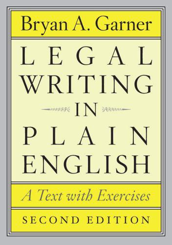 Legal Writing in Plain English: A Text with Exercises