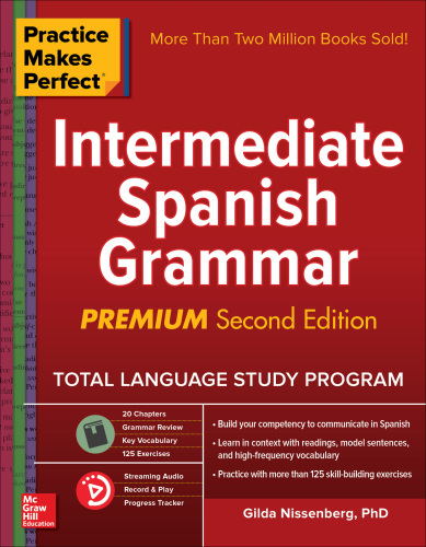 Practice Makes Perfect Intermediate Spanish Grammar