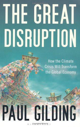 The great disruption: Why the climate crisis will bring on the end of shopping and the birth of a new world