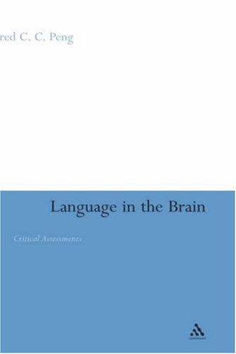 Language in the Brain: Critical Assessments