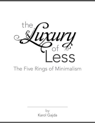 Luxury of Less: The Five Rings of Minimalism