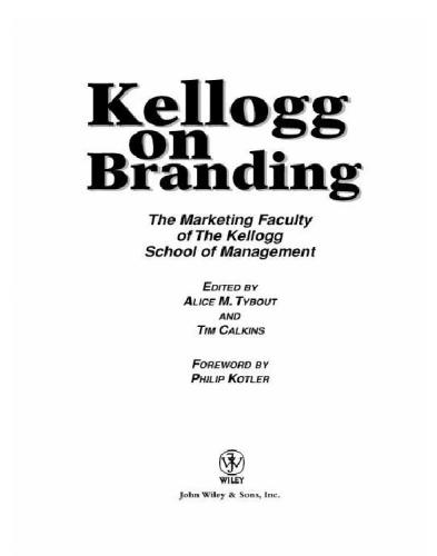 Kellogg on branding: the marketing faculty of the Kellogg School of Management