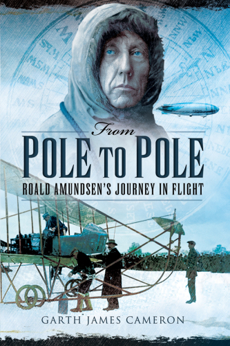 From Pole to Pole: Roald Amundsen's journey in flight