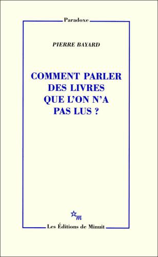 Comment parler des livres que l'on n'a pas lus?