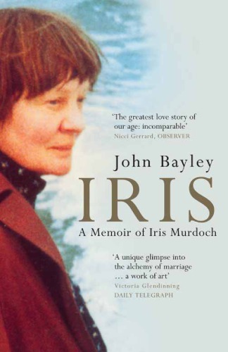 Iris: a memoir of Iris Murdoch