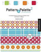 Pattern + palette sourcebook 2: a complete guide to choosing the perfect color and pattern in design