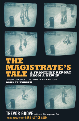 The Magistrate's Tale: a Frontline Report from a New JP