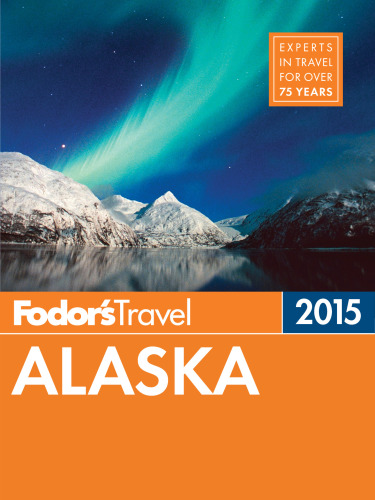 Fodor's 2015 Alaska