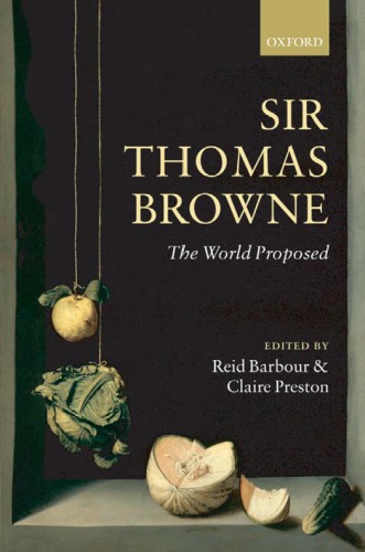 Sir Thomas Browne: the world proposed