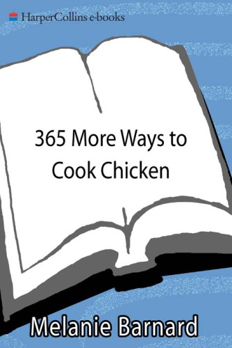 365 More Ways to Cook Chicken