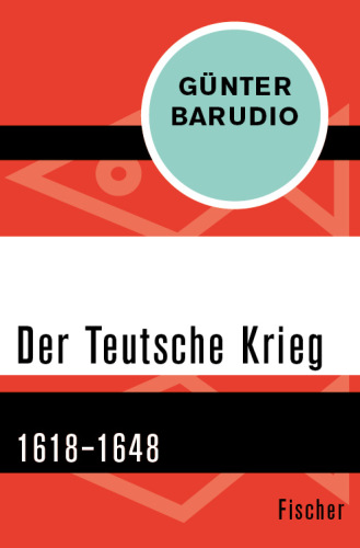 Der Teutsche Krieg. 1618–1648