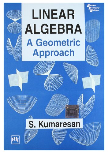 LINEAR ALGEBRA: A GEOMETRIC APPROACH