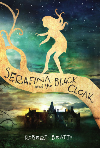 Serafina and the Black Cloak